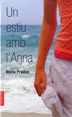 ESTIU AMB L'ANNA,UN | 9788482860954 | PRADAS,NURIA | Galatea Llibres | Llibreria online de Reus, Tarragona | Comprar llibres en català i castellà online