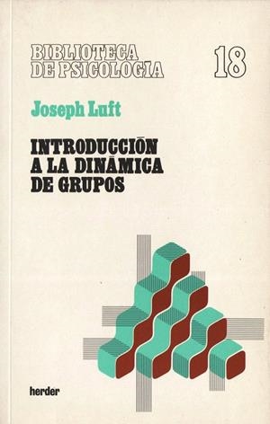 INTRODUCCION A LA DINAMICA DE GRUPOS | 9788425408342 | LUFT,JOSEPH | Galatea Llibres | Llibreria online de Reus, Tarragona | Comprar llibres en català i castellà online
