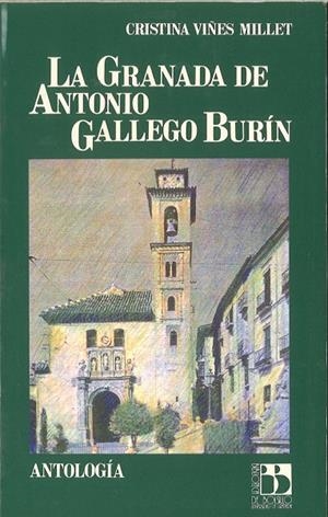 GRANADA DE ANTONIO GALLEGO BURIN,LA | 9788433821119 | VIÑES MILLET,CRISTINA | Galatea Llibres | Llibreria online de Reus, Tarragona | Comprar llibres en català i castellà online