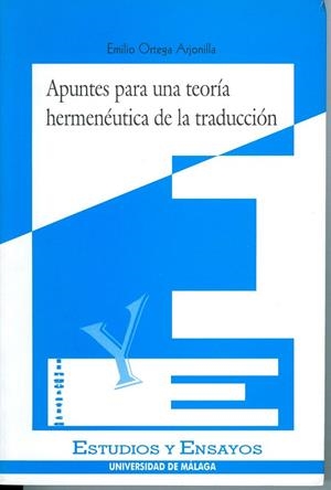APUNTES PARA UNA TEORIA HERMENEUTICA DE LA TRADUCC | 9788474965902 | ORTEGA ARJONILLA,EMILIO | Galatea Llibres | Llibreria online de Reus, Tarragona | Comprar llibres en català i castellà online