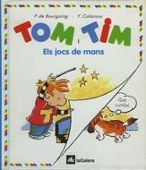TOM I TIM.EL JOCS DE MANS | 9788424649012 | BOURGOING, PASCALE DE | Galatea Llibres | Llibreria online de Reus, Tarragona | Comprar llibres en català i castellà online