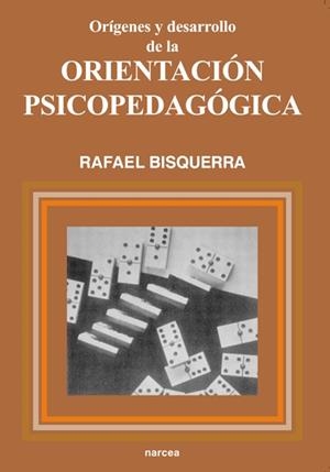 ORIENTACION PSICOPEDAGOGICA, ORIGENES Y DESARROLLO | 9788427711525 | BISQUERRA, RAFAEL | Galatea Llibres | Librería online de Reus, Tarragona | Comprar libros en catalán y castellano online