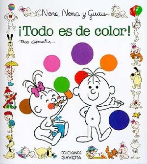 TODO ES DE COLOR.NENE,NENA Y GUAU | 9788439289449 | FRANCISCO CAPDEVILA BLANCO | Galatea Llibres | Llibreria online de Reus, Tarragona | Comprar llibres en català i castellà online
