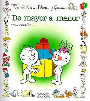 MAYOR A MENOR,DE.NENE,NENA Y GUAU | 9788439289401 | FRANCISCO CAPDEVILA BLANCO | Galatea Llibres | Llibreria online de Reus, Tarragona | Comprar llibres en català i castellà online