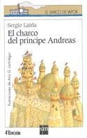 CHARCO DEL PRINCIPE ANDREAS, EL | 9788434850514 | LAIRLA, SERGIO | Galatea Llibres | Librería online de Reus, Tarragona | Comprar libros en catalán y castellano online