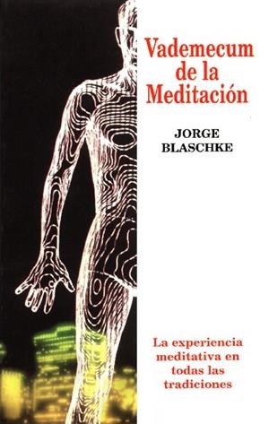 VADEMECUM DE LA MEDITACION | 9788479480257 | BLASCHKE, JORGE | Galatea Llibres | Librería online de Reus, Tarragona | Comprar libros en catalán y castellano online