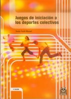 JUEGOS DE INICIACION A LOS DEPORTES COLECTIVOS | 9788480192781 | FUSTE MASUET, XAVIER | Galatea Llibres | Llibreria online de Reus, Tarragona | Comprar llibres en català i castellà online