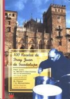 100 RECETAS DE FRAY JUAN DE GUADALUPE | 9788428813150 | BARRERA, JUAN LUIS/JAVIERRE, JOSÉ MARÍA/FRAY SEBASTIÁN, | Galatea Llibres | Librería online de Reus, Tarragona | Comprar libros en catalán y castellano online