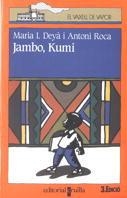 JAMBO, KUMI | 9788482861319 | DEYA, MARIA;ANTONI ROCA | Galatea Llibres | Librería online de Reus, Tarragona | Comprar libros en catalán y castellano online