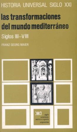 TRANSFORMACIONES DEL MUNDO MEDITERRANEO, LAS S.3-8 | 9788432300677 | MAIER, FRANZ GEORG | Galatea Llibres | Llibreria online de Reus, Tarragona | Comprar llibres en català i castellà online