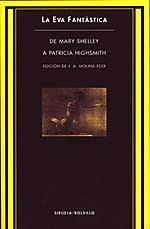 EVA FANTASTICA, LA.DE MARY SHELLEY A PATRICIA HIGH | 9788478442638 | MOLINA FOIX | Galatea Llibres | Librería online de Reus, Tarragona | Comprar libros en catalán y castellano online