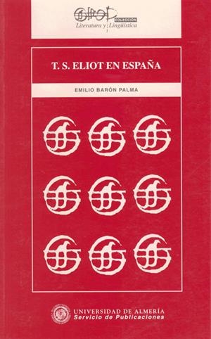 T. S. ELIOT EN ESPAÑA | 9788482400402 | BARON PALMA, EMILIO | Galatea Llibres | Llibreria online de Reus, Tarragona | Comprar llibres en català i castellà online