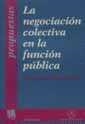 NEGOCIACION COLECTIVA EN LA FUNCION PUBLICA, LA | 9788480023481 | ROQUETA BUJ, REMEDIOS | Galatea Llibres | Librería online de Reus, Tarragona | Comprar libros en catalán y castellano online