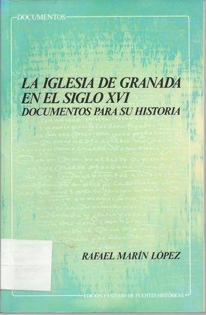 IGLESIA DE GRANADA EN EL SIGLO XVI, LA | 9788433821911 | RODRIGUEZ MOLINA, JOSE | Galatea Llibres | Llibreria online de Reus, Tarragona | Comprar llibres en català i castellà online