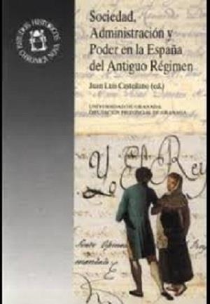 SOCIEDAD, ADMINISTRACION Y PODER EN LA ESPAÑA DEL | 9788433821843 | CASTELLANO, JUAN LUIS | Galatea Llibres | Llibreria online de Reus, Tarragona | Comprar llibres en català i castellà online