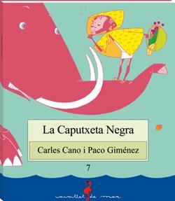 CAPUTXETA NEGRA, LA | 9788489663107 | CANO, CARLES | Galatea Llibres | Librería online de Reus, Tarragona | Comprar libros en catalán y castellano online