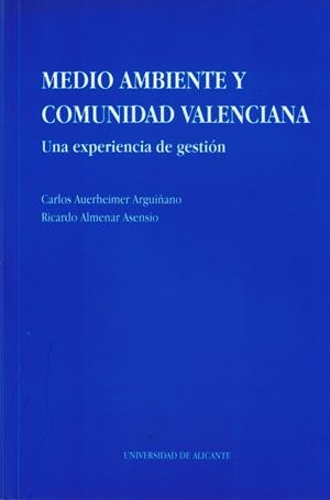 MEDIO AMBIENTE Y COMUNIDAD VALENCIANA | 9788479082727 | AUERHEIMER ARQUIÑANO, CARLOS | Galatea Llibres | Llibreria online de Reus, Tarragona | Comprar llibres en català i castellà online