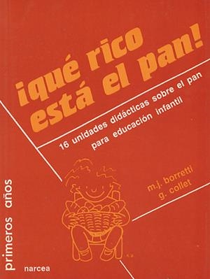 QUE RICO ESTA EL PAN | 9788427711501 | BORRETTI | Galatea Llibres | Librería online de Reus, Tarragona | Comprar libros en catalán y castellano online