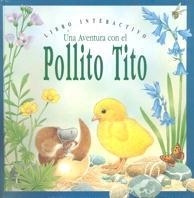 AVENTURA CON EL POLLITO TITO, UNA | 9788434849754 | BERNARD THORTON AGENCY,/PLEDGER, MAURICE | Galatea Llibres | Llibreria online de Reus, Tarragona | Comprar llibres en català i castellà online