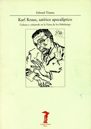 KARL KRAUS, SATIRICO APOLITICO | 9788477745273 | TIMMS, EDWARD | Galatea Llibres | Llibreria online de Reus, Tarragona | Comprar llibres en català i castellà online