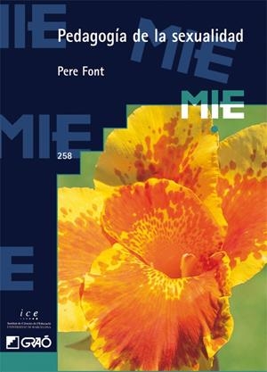 PEDAGOGIA DE LA SEXUALIDAD | 9788478270422 | FONT, PERE | Galatea Llibres | Librería online de Reus, Tarragona | Comprar libros en catalán y castellano online