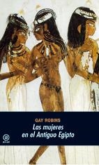 MUJERES EN EL ANTIGUO EGIPTO, LAS | 9788446005834 | ROBINS, GAY | Galatea Llibres | Llibreria online de Reus, Tarragona | Comprar llibres en català i castellà online