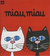 MIAU, MIAU | 9788424601522 | Ollé Romeu, M. Angels | Galatea Llibres | Librería online de Reus, Tarragona | Comprar libros en catalán y castellano online