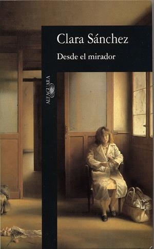 DESDE EL MIRADOR | 9788420482248 | SANCHEZ, CLARA | Galatea Llibres | Llibreria online de Reus, Tarragona | Comprar llibres en català i castellà online