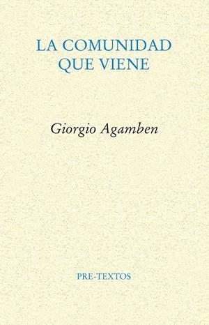 COMUNIDAD QUE VIENE, LA | 9788481910872 | AGAMBEN, GIORGIO | Galatea Llibres | Librería online de Reus, Tarragona | Comprar libros en catalán y castellano online