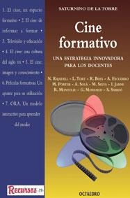CINE FORMATIVO.UNA ESTRATEGIA INNOVADORA PARA LOS | 9788480632249 | DE LA TORRE, SATURNINO | Galatea Llibres | Llibreria online de Reus, Tarragona | Comprar llibres en català i castellà online