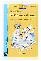 SOPERA Y EL CAZO, LA | 9788434851252 | ENDE, MICHAEL | Galatea Llibres | Llibreria online de Reus, Tarragona | Comprar llibres en català i castellà online