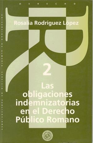 OBLIGACIONES INDEMNIZATORIAS EN EL DERECHO PUBLICO | 9788482400372 | RODRIGUEZ LOPEZ, ROSALIA | Galatea Llibres | Llibreria online de Reus, Tarragona | Comprar llibres en català i castellà online