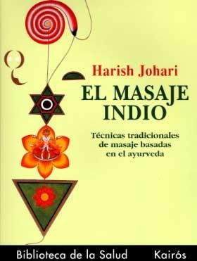 EL MASAJE INDIO | 9788472453692 | HARISH JOHARI | Galatea Llibres | Librería online de Reus, Tarragona | Comprar libros en catalán y castellano online