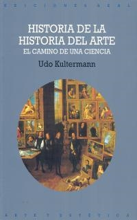 HISTORIA DE LA HISTORIA DEL ARTE | 9788446004370 | KULTERMANN, UDO | Galatea Llibres | Llibreria online de Reus, Tarragona | Comprar llibres en català i castellà online