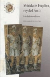MITRIDATES EUPATOR, REY DEL PRONTO | 9788433822130 | BALLESTEROS PASTOR, L | Galatea Llibres | Librería online de Reus, Tarragona | Comprar libros en catalán y castellano online