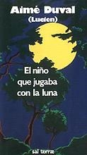 NIÑO QUE JUGABA CON LA LUNA, EL | 9788429306927 | DUVAL, AIME | Galatea Llibres | Librería online de Reus, Tarragona | Comprar libros en catalán y castellano online