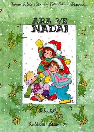 ARA VE NADAL | 9788472104334 | Sabaté Rodié, Teresa | Galatea Llibres | Librería online de Reus, Tarragona | Comprar libros en catalán y castellano online