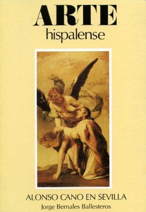 ALONSO CANO EN SEVILLA | 9788477981329 | BERNALES BALLESTEROS, JORGE | Galatea Llibres | Librería online de Reus, Tarragona | Comprar libros en catalán y castellano online