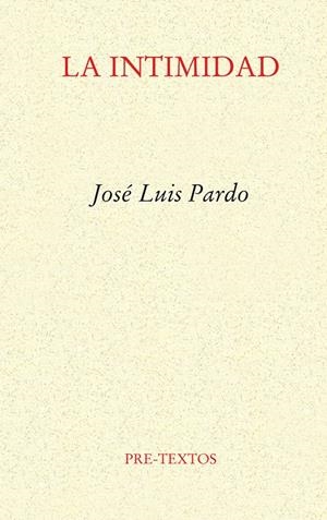 LA INTIMIDAD | 9788481911237 | PARDO, JOSE LUIS | Galatea Llibres | Llibreria online de Reus, Tarragona | Comprar llibres en català i castellà online