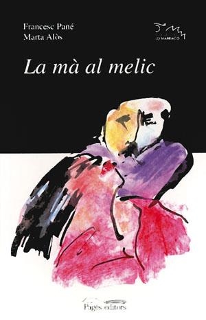 MA AL MELIC, LA | 9788479353889 | PANE, FRANCESC | Galatea Llibres | Llibreria online de Reus, Tarragona | Comprar llibres en català i castellà online