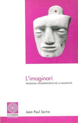 IMAGINARI, L' | 9788479353827 | SARTRE, JEAN-PAUL | Galatea Llibres | Llibreria online de Reus, Tarragona | Comprar llibres en català i castellà online