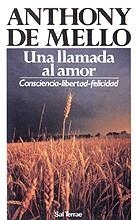 LLAMADA AL AMOR, UNA | 9788429309232 | MELLO, ANTHONY DE | Galatea Llibres | Llibreria online de Reus, Tarragona | Comprar llibres en català i castellà online