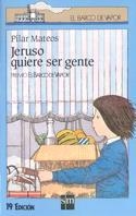 JERUSO QUIERE SER GENTE | 9788434810020 | MATEOS, PILAR | Galatea Llibres | Librería online de Reus, Tarragona | Comprar libros en catalán y castellano online