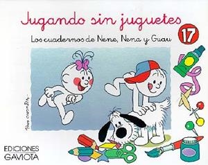 JUGANDO SIN JUGUETES Nº 17,CUADERNOS NENE, NENA, G | 9788439289647 | FRANCISCO CAPDEVILA BLANCO | Galatea Llibres | Llibreria online de Reus, Tarragona | Comprar llibres en català i castellà online