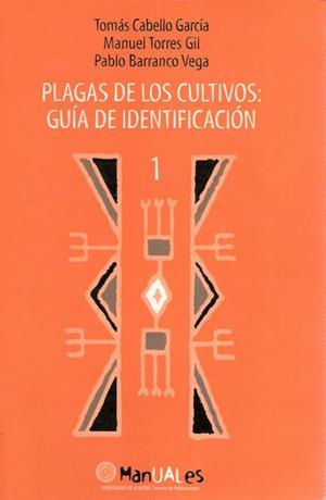 PLAGAS DE LOS CULTIVOS:GUIA DE IDENTIFICACION | 9788482400730 | CABELLO GARCÍA, TOMÁS | Galatea Llibres | Llibreria online de Reus, Tarragona | Comprar llibres en català i castellà online