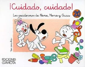 CUIDADO, CUIDADO. Nº 20.CUADERNOS NENE, NENA, GUAU | 9788439289678 | FRANCISCO CAPDEVILA BLANCO | Galatea Llibres | Llibreria online de Reus, Tarragona | Comprar llibres en català i castellà online