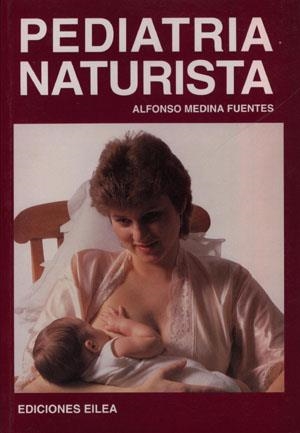 PEDIATRIA NATURISTA | 9788479700003 | MEDINA FUENTES | Galatea Llibres | Llibreria online de Reus, Tarragona | Comprar llibres en català i castellà online