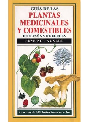 GUIA DE LAS PLANTAS MEDICINALES Y COMESTIBLES DE (DIP) | 9788428206907 | LAUMERT, EDMUND | Galatea Llibres | Librería online de Reus, Tarragona | Comprar libros en catalán y castellano online