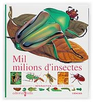 MIL MILIONS D' INSECTES MON MERAVELLOS | 9788482861746 | GALLIMARD JEUNESSE, ÉDITIONS | Galatea Llibres | Llibreria online de Reus, Tarragona | Comprar llibres en català i castellà online