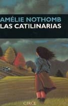 CATILINARIAS, LAS | 9788477651321 | NOTHOMB, AMELIE | Galatea Llibres | Llibreria online de Reus, Tarragona | Comprar llibres en català i castellà online
